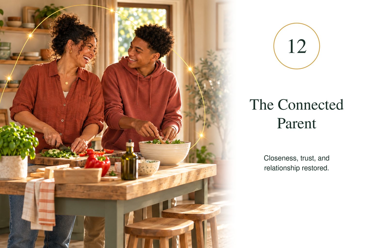 The Connected Parent — closeness, trust, and relationship restored.